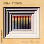 Asia Minor. 1979 - Crossing The Line