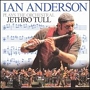 Ian Anderson. 2005 - Ian Anderson Plays The Orchestral Jethro Tull